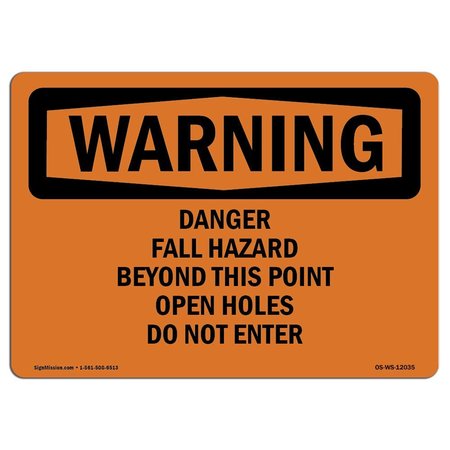 SIGNMISSION OSHA WARNING Sign, Fall Hazard Beyond This Point Open, 10in X 7in Decal, 10" W, 7" H, Landscape OS-WS-D-710-L-12035